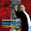 Diosdado Gaitán Castro - Plegaria de Amor - Single